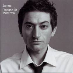 James : Pleased to Meet You